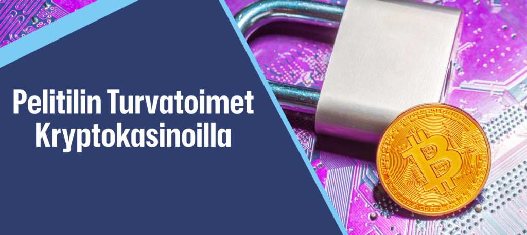 Kryptovaluuttakasinoiden turvallisuus